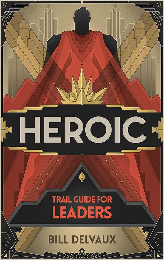 Bill Delvaux's Heroic Trail Guide